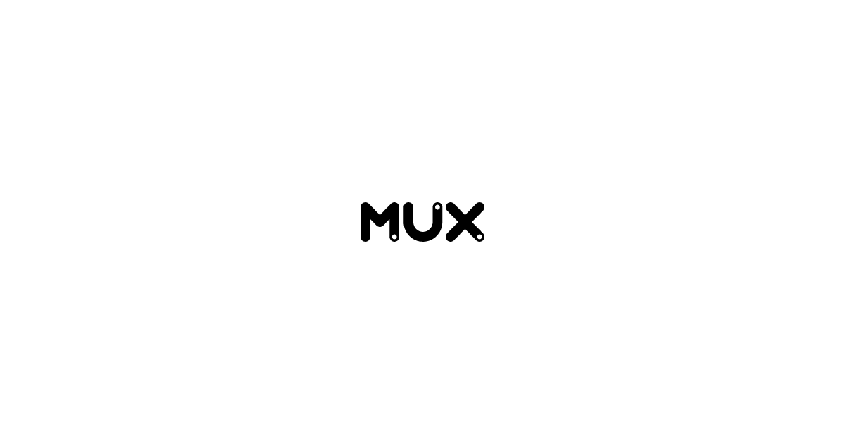 Mux preview